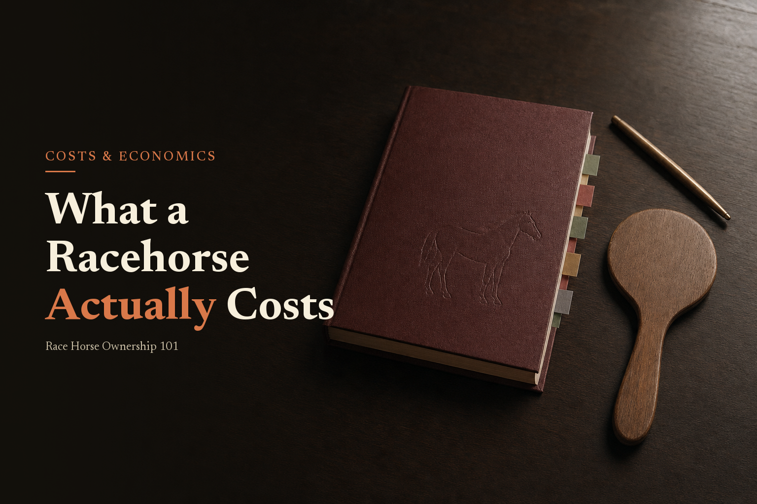 What a Racehorse Actually Costs: A Buyer’s Honest Economic Breakdown